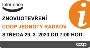 ZNOVUOTEVŘENÍ COOP JEDNOTY RADKOV