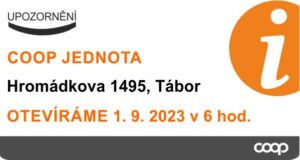 COOP | JEDNOTA HROMÁDKOVA TÁBOR NA MAREĎÁKU – OTEVÍRAČKA 1. 9. 2023 V 6 HOD.