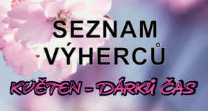 Seznam výherců – jarní soutěže „KVĚTEN-DÁRKŮ ČAS“