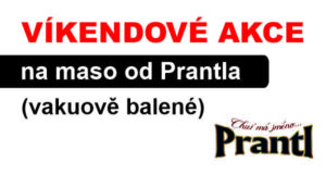 VÍKENDOVÉ AKCE NA MASO