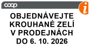 KROUHANÉ ZELÍ NA OBJEDNÁNÍ